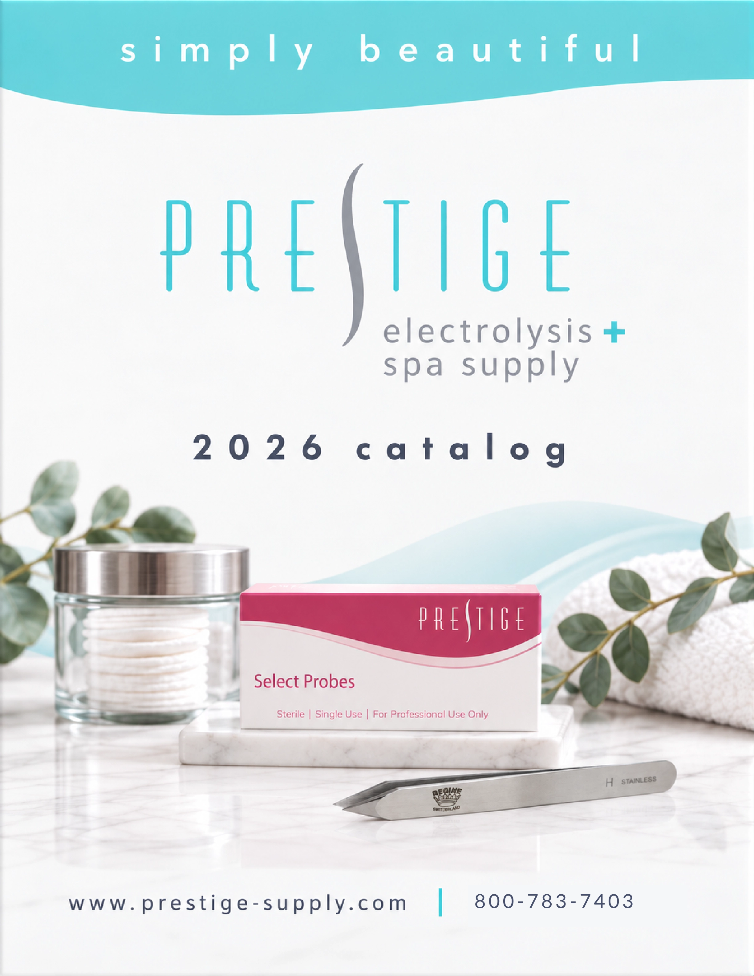 Prestige_2026_Catalog_Cover_Corrected copy | Prestige Electrolysis + Spa Supply Product display featuring Prestige Select Probes packaging on a white marble surface with a stainless steel instrument in the foreground and a blue/teal branded backdrop.